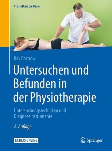 Untersuchen Und Befunden in Der Physiotherapie