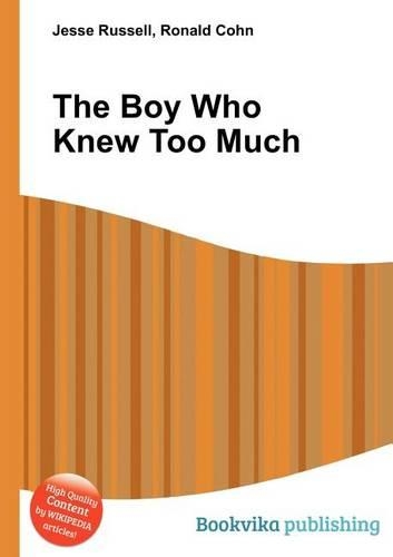 The Boy Who Knew Too Much