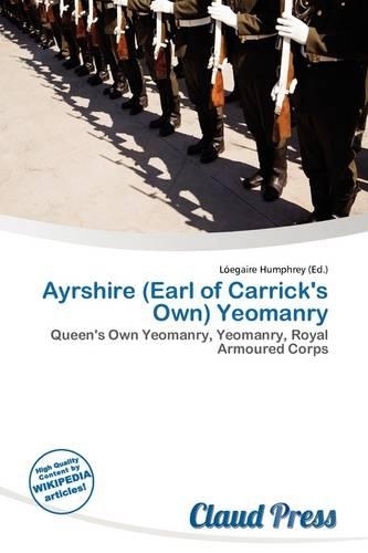 Ayrshire (Earl of Carrick's Own) Yeomanry: (English)