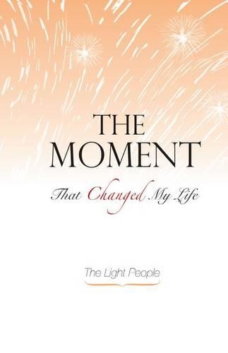 The Moment That Changed My Life