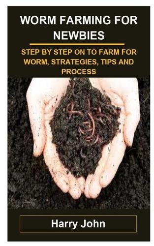 Worm Farming for Newbies
