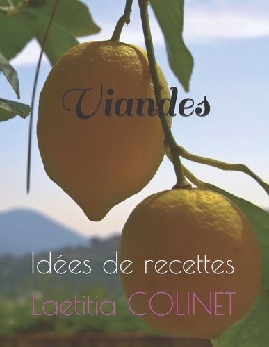 Viandes: Idées de recettes