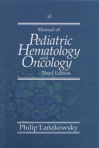 Manual of Pediatric Hematology and Oncology