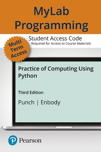 Mylab Programming with Pearson Etext -- Standalone Access Card -- For the Practice of Computing Using Python: (English)
