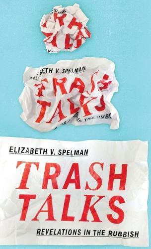 Trash Talks: Revelations in the Rubbish(English)
