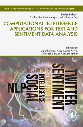 Computational Intelligence Applications for Text and Sentiment Data Analysis: (Hybrid Computational Intelligence for Pattern Analysis and Understanding)