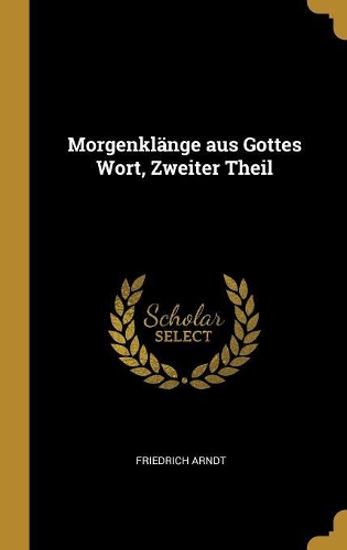 Morgenklänge aus Gottes Wort, Zweiter Theil