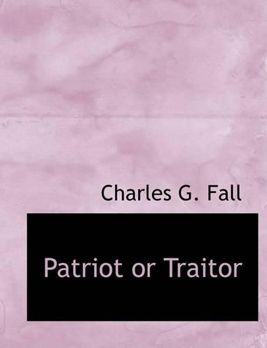 Patriot or Traitor: (English)