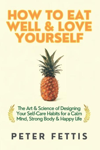 How to Eat Well and Love Yourself