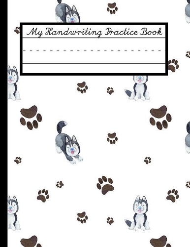 My Handwriting Practice Book: For Young School Children Learning to Write(12 Back to School Handwriting Practice)