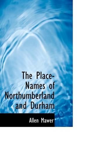 The Place-Names of Northumberland and Durham
