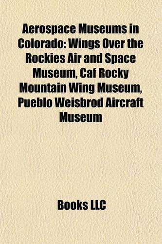 Aerospace Museums in Colorado