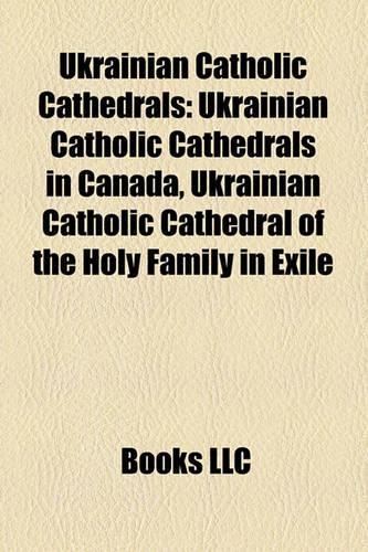 Ukrainian Catholic Cathedrals: Ukrainian Catholic Cathedrals in Canada, Ukrainian Catholic Cathedral of the Holy Family in Exile(English)
