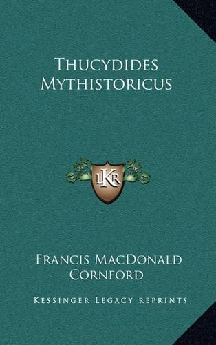 Thucydides Mythistoricus: (English)