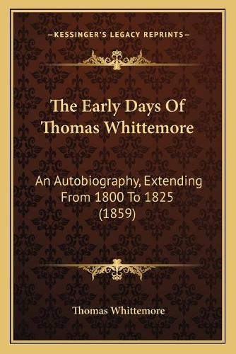The Early Days Of Thomas Whittemore