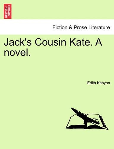 Jack's Cousin Kate. a Novel.