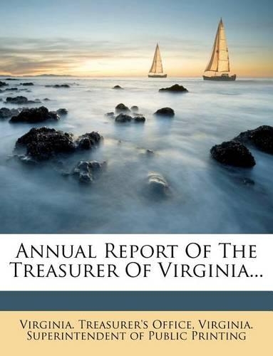 Annual Report of the Treasurer of Virginia...