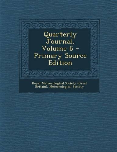 Quarterly Journal, Volume 6: (English)