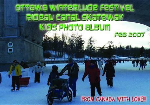 Ottawa Winterlude Festival - Rideau Canal Kids! Photo Album - Feb 2007 (English eBook C13)
