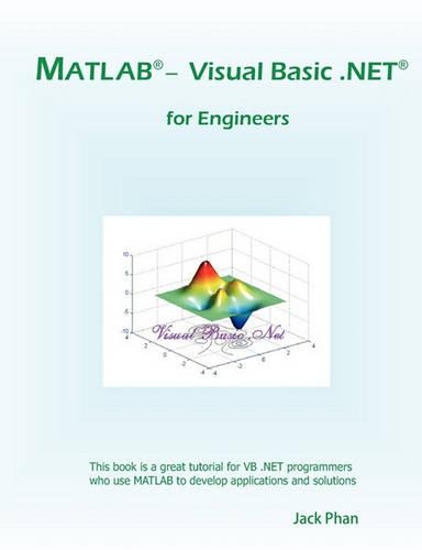 MATLAB - Visual Basic .Net for Engineers