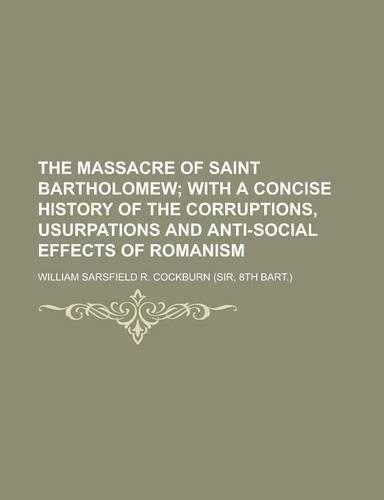 The Massacre of Saint Bartholomew