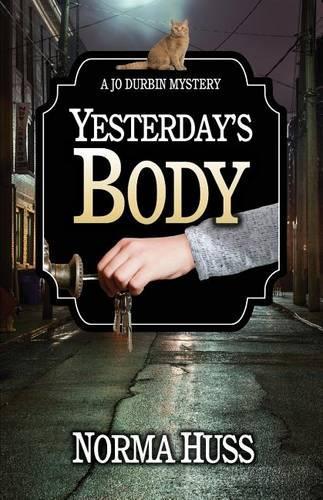 Yesterday's Body: (Jo Durbin Mysteries)