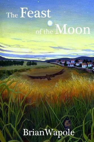 Feast of the Moon: a novel of exceptional fierceness(English)