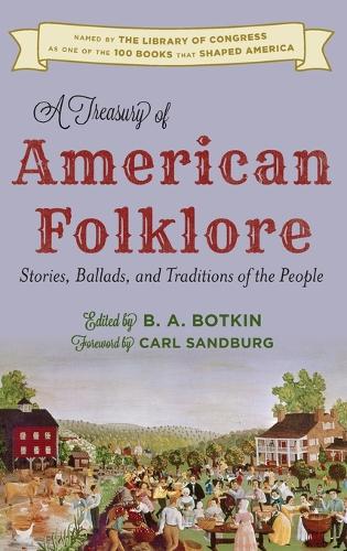 A Treasury of American Folklore: Stories, Ballads, and Traditions of the People(0)
