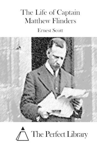 The Life of Captain Matthew Flinders