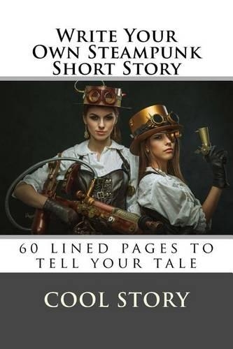 Write Your Own Steampunk Short Story