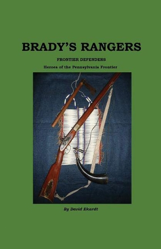 Brady's Rangers, Frontier Defenders