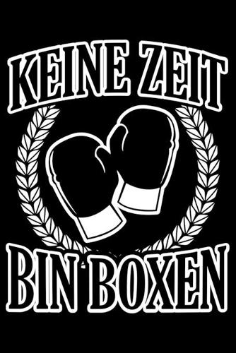 Keine Zeit Bin Boxen