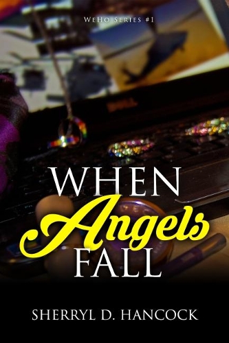When Angels Fall: (1 WeHo)