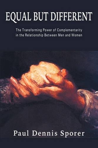 Equal But Different: The Transforming Power of Complementarity in the Relationship Between Men and Women.(English)