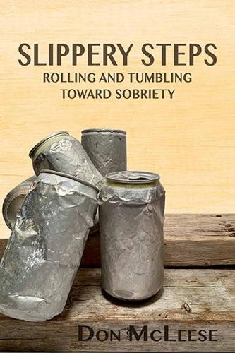 Slippery Steps: Rolling & Tumbling Toward Sobriety