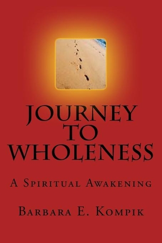 Journey to Wholeness: A Spiritual Journey with Jesus