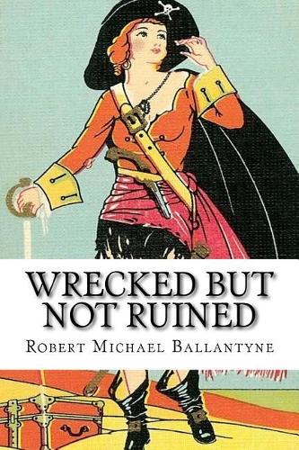 Wrecked but not Ruined