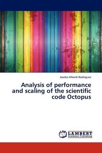 Analysis of Performance and Scaling of the Scientific Code Octopus