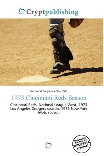 1973 Cincinnati Reds Season