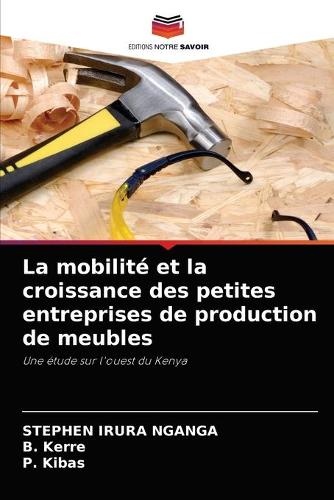La mobilité et la croissance des petites entreprises de production de meubles