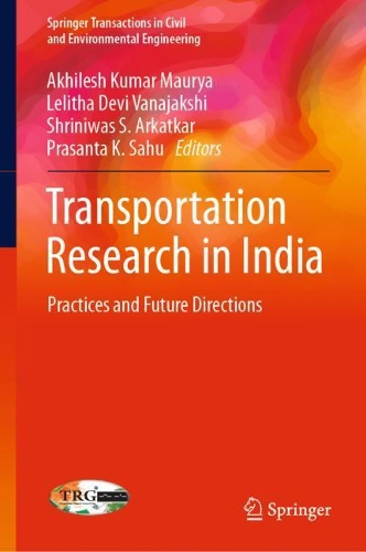 Transportation Research in India: Practices and Future Directions(Springer Transactions in Civil and Environmental Engineering)