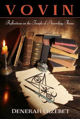 Vovin: Reflections on the Temple of Ascending Flame(1 The Draconian Trilogy)