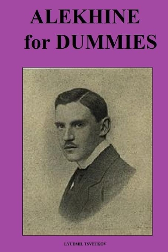 Alekhine for Dummies