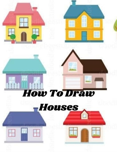 How To Draw Houses
