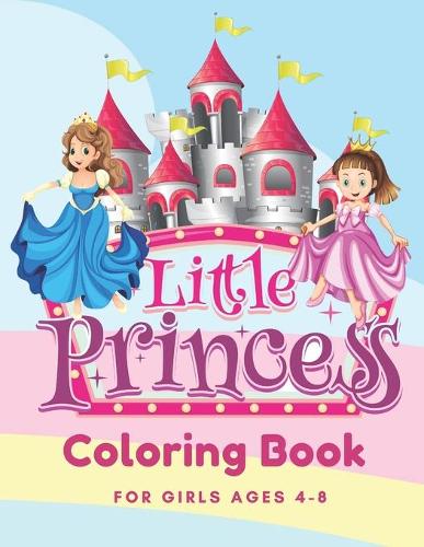 Little Princess Coloring Book for Girl Age 4-8