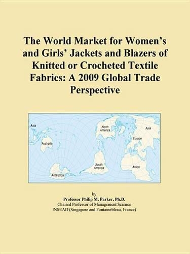 The World Market for Womens and Girls Jackets and Blazers of Knitted or Crocheted Textile Fabrics