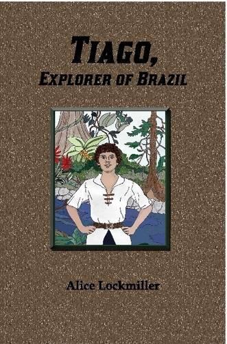Tiago, Explorer of Brazil