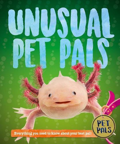 Unusual Pet Pals: (Pet Pals)