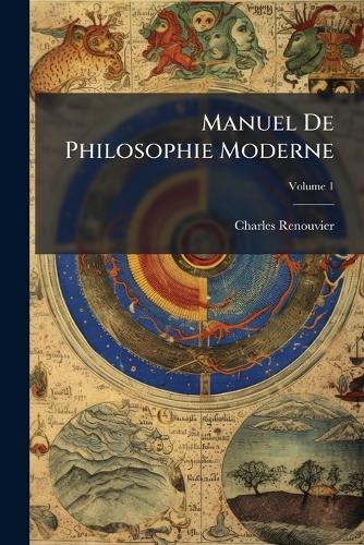 Manuel De Philosophie Moderne