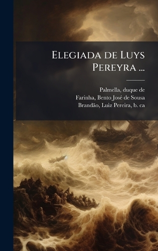 Elegiada de Luys Pereyra ...